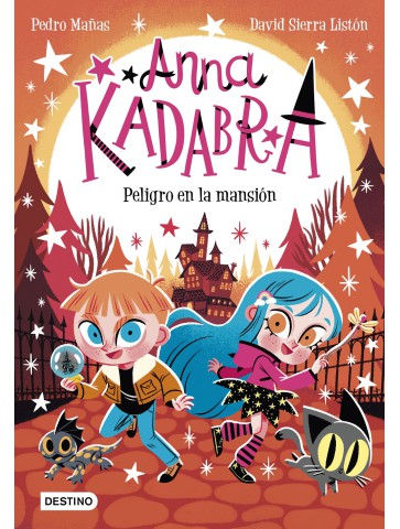 Anna Kadabra 13: Peligro en la Mansión por Pedro Mañas | Álbum Ilustrado