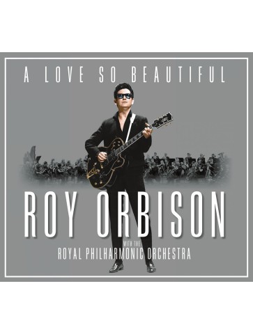 CD Roy Orbison & The Royal Philharmonic Orchestra -A Love So Beautiful-